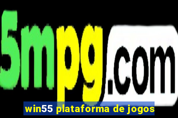 win55 plataforma de jogos